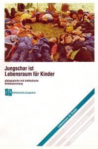 Jungschar ist Lebensraum f�r Kinder