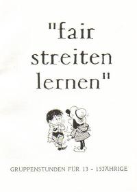 Fair streiten lernen (13-15)