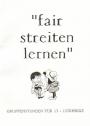 Fair streiten lernen (13-15)