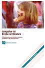 Jungschar ist Kirche mit Kindern