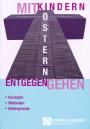 Mit Kindern Ostern entgegen