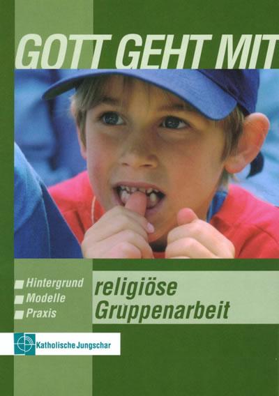 Behelp 4 - Gott geht mit - religiöse Gruppenarbeit