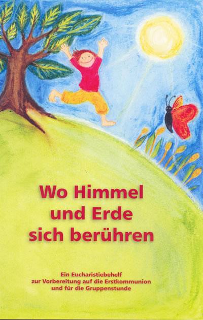 Wo Himmel und Erde sich berühren - KINDERHEFT